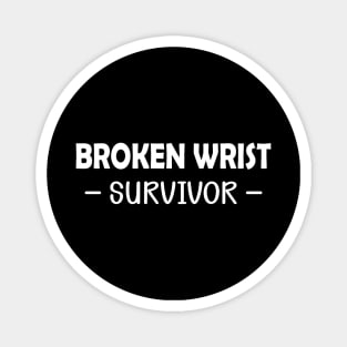 Broken wrist survivor Magnet